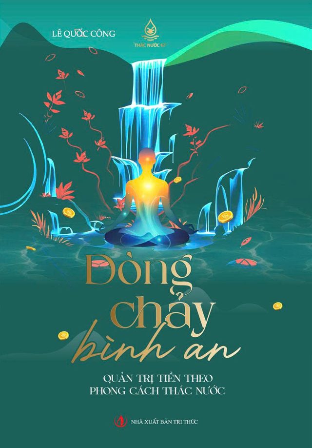Bìa sách Dòng Chảy Bình An — Quản trị tiền theo phong cách thác nước, tác giả Lê Quốc Công